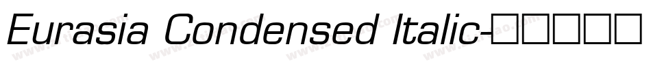 Eurasia Condensed Italic字体转换